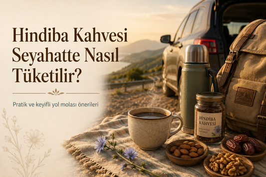 Hindiba Kahvesi Seyahatte Nasıl Tüketilir?