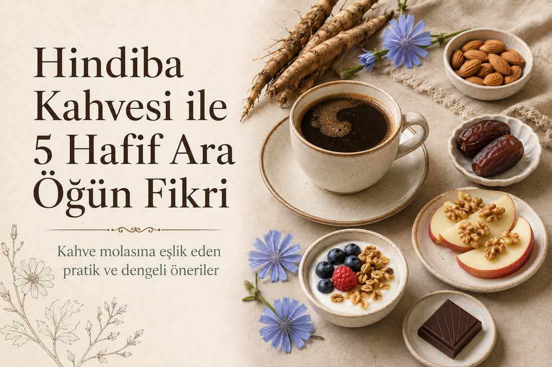 Hindiba Kahvesi ile 5 Hafif Ara Öğün Fikri