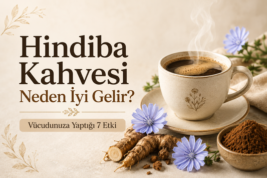 Hindiba Kahvesi Neden İyi Gelir? Vücudunuza Yaptığı 7 Etki